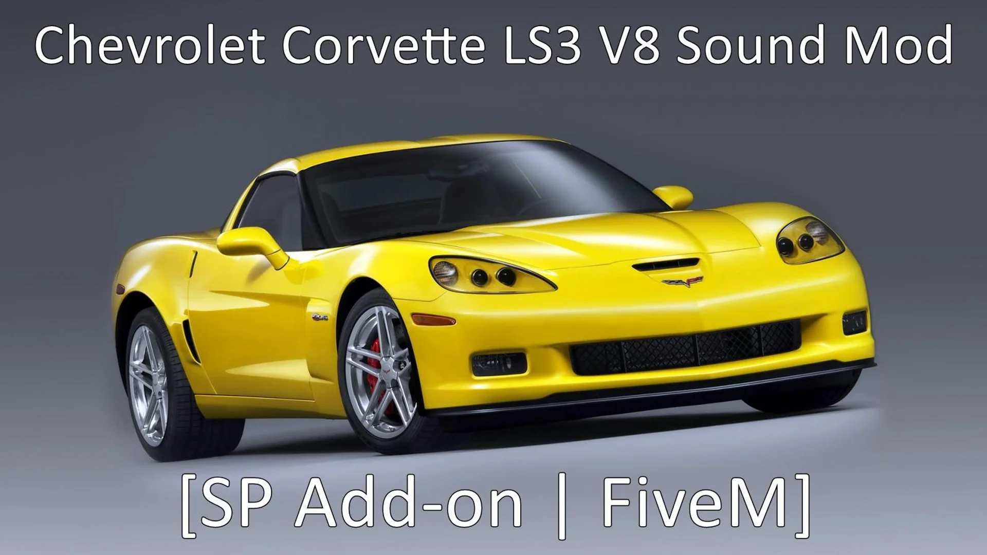 Chevrolet Corvette C6 LS3 V8 Sound Mod