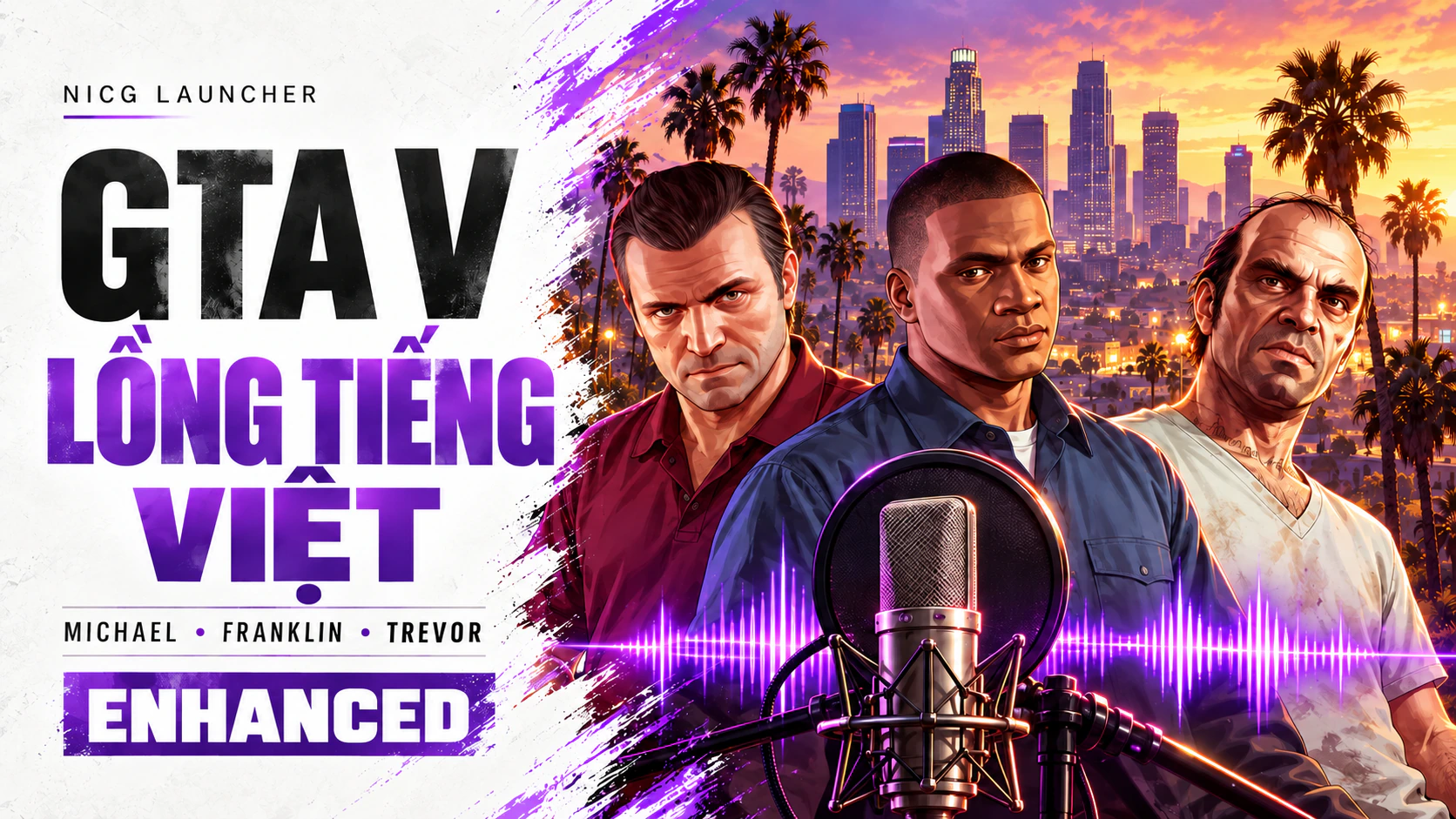 Bấm để xem toàn màn hình GTA V Lồng tiếng (Enhanced)